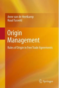 Origin Management  - Rules of Origin in Free Trade Agreements