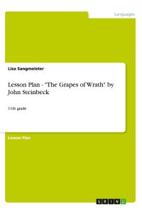 Lesson Plan - The Grapes of Wrath by John Steinbeck  - 11th grade