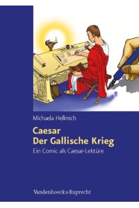 Caesar, Der Gallische Krieg  - Ein Comic als Caesar-Lektüre