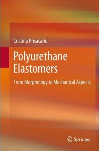 Polyurethane Elastomers  - From Morphology to Mechanical Aspects