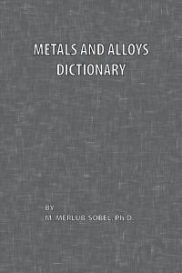 Metals and Alloys Dictionary