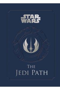 The Jedi Path  - A Manual for Students of the Force