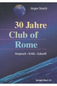 30 Jahre Club of Rome  - Anspruch · Kritik · Zukunft