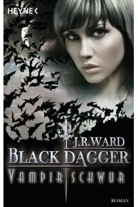 Black Dagger 17. Vampirschwur  - Lover Unleashed (Part 1)