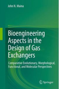 Bioengineering Aspects in the Design of Gas Exchangers  - Comparative Evolutionary, Morphological, Functional, and Molecular Perspectives