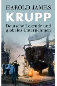 Krupp  - Deutsche Legende und globales Unternehmen