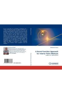 A Kernel Function Approach for Interior Point Methods - Analysis and Implementation