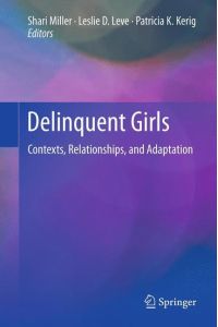 Delinquent Girls  - Contexts, Relationships, and Adaptation