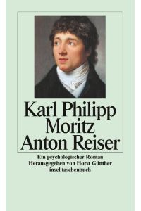 Anton Reiser  - Ein psychologischer Roman