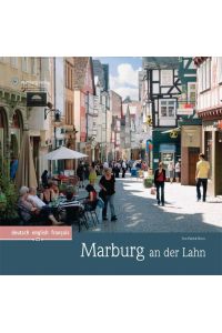 Marburg  - Ein Bildband in Farbe