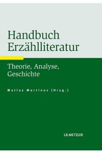 Handbuch Erzählliteratur  - Theorie, Analyse, Geschichte