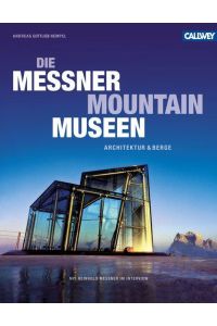 Die Messner Mountain Museen  - Architektur und Berge