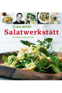 Salatwerkstatt  - 80 pfiffige Originalrezepte
