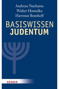 Basiswissen Judentum  - Mit einem Vorwort von Rabbiner Henry Brandt
