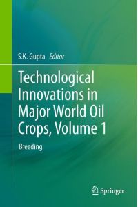 Technological Innovations in Major World Oil Crops, Volume 1  - Breeding