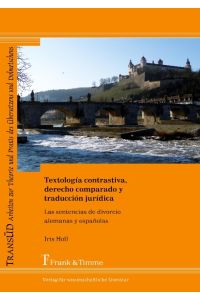Textología contrastiva, derecho comparado y traducción jurídica  - Las sentencias de divorcio alemanas y españolas