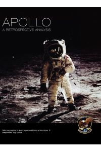 Apollo  - A Retrospective Analysis. Monograph in Aerospace History, No. 3, 1994.