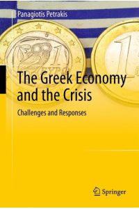 The Greek Economy and the Crisis  - Challenges and Responses