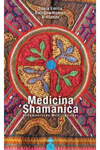 Medicina Shamanica  - Schamanische Medizinlieder