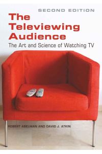 The Televiewing Audience  - The Art and Science of Watching TV