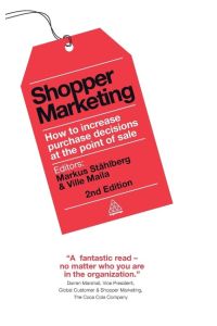 Shopper Marketing  - How to Increase Purchase Decisions at the Point of Sale