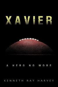 Xavier  - A Hero No More