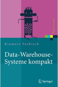 Data-Warehouse-Systeme kompakt  - Aufbau, Architektur, Grundfunktionen