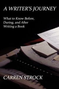 A Writer's Journey  - What to Know Before, During, and After Writing a Book