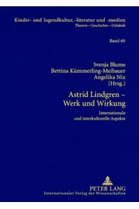 Astrid Lindgren ¿ Werk und Wirkung  - Internationale und interkulturelle Aspekte