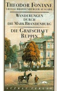 Wanderungen durch die Mark Brandenburg 1  - Die Grafschaft Ruppin