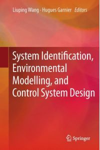 System Identification, Environmental Modelling, and Control System Design