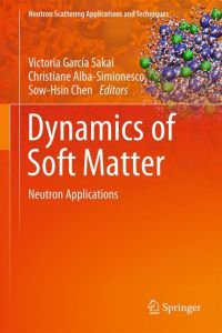 Dynamics of Soft Matter  - Neutron Applications