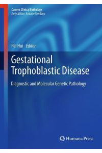 Gestational Trophoblastic Disease  - Diagnostic and Molecular Genetic Pathology
