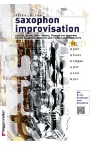Saxophon Improvisation  - Das Buch für angehende Solisten! Inkl. Profi-Playbacks (Download)