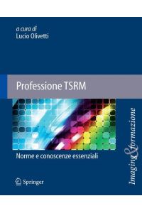 Professione TSRM  - Norme e conoscenze essenziali