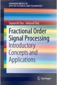 Fractional Order Signal Processing  - Introductory Concepts and Applications