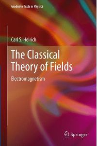 The Classical Theory of Fields  - Electromagnetism