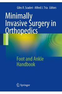 Minimally Invasive Surgery in Orthopedics  - Foot and Ankle Handbook