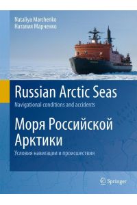 Russian Arctic Seas  - Navigational conditions and accidents
