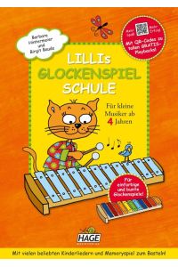 Lillis Glockenspiel-Schule  - Spielend leicht Glockenspiel lernen mit CD! Für kleine Musiker ab 4 Jahren