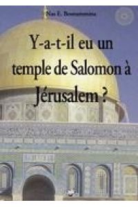 Y-a-t-il eu un temple de Salomon à Jérusalem ?