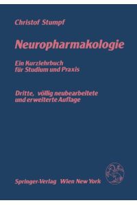 Neuropharmakologie  - Ein Kurzlehrbuch für Studium und Praxis
