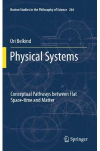 Physical Systems  - Conceptual Pathways between Flat Space-time and Matter