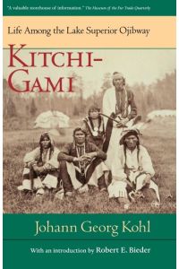 Kitchi-Gami  - Life Among the Lake Superior Ojibway