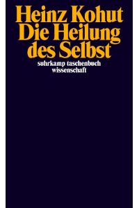 Die Heilung des Selbst  - The Restauration of the Self