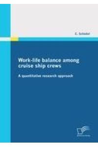 Work-life balance among cruise ship crews  - A quantitative research approach