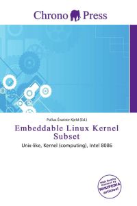 Embeddable Linux Kernel Subset - Unix-like, Kernel (computing), Intel 8086