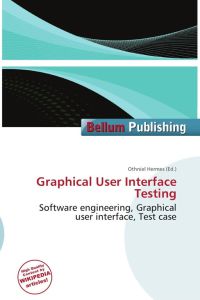Graphical User Interface Testing - Software engineering, Graphical user interface, Test case