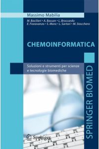 Chemoinformatica  - Soluzioni e strumenti per scienze e tecnologie biomediche
