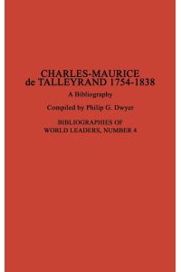 Charles-Maurice de Talleyrand, 1754-1838  - A Bibliography